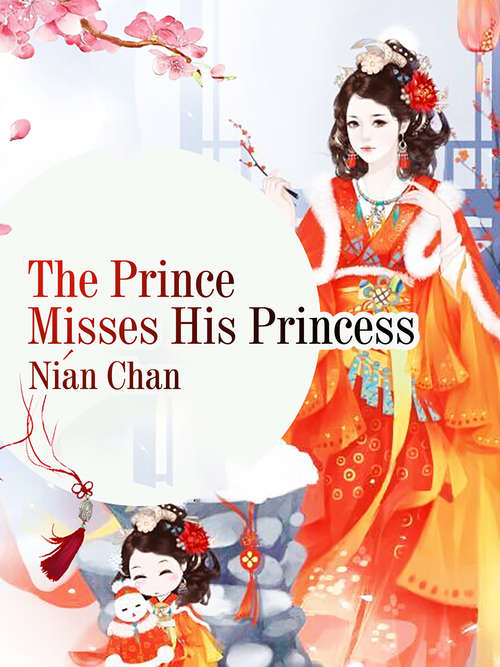 Book cover of The Prince Misses His Princess: Volume 1 (Volume 1 #1)