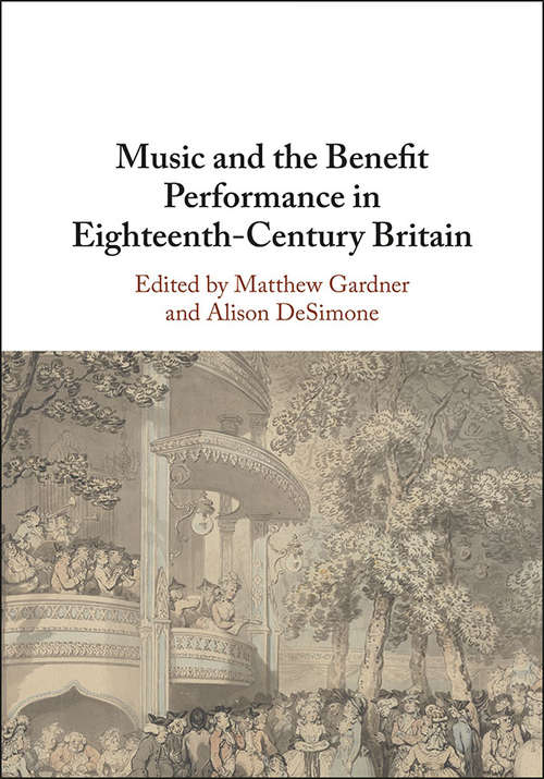 Book cover of Music and the Benefit Performance in Eighteenth-Century Britain