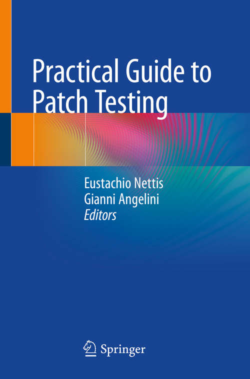 Book cover of Practical Guide to Patch Testing (1st ed. 2020)