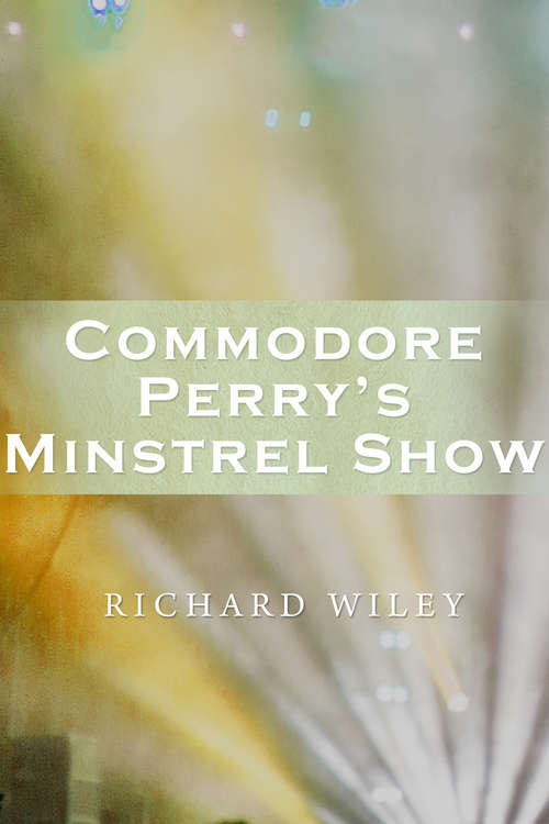 Commodore Perry's Minstrel Show