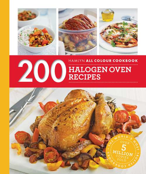 Book cover of 200 Halogen Oven Recipes: Hamlyn All Colour Cookbook