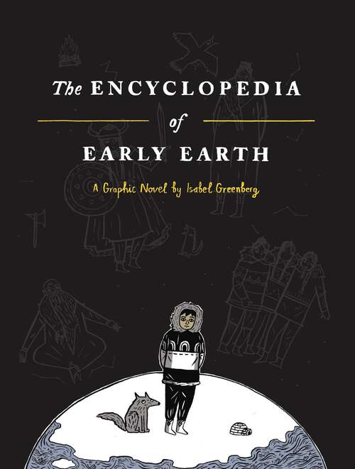 Book cover of The Encyclopedia of Early Earth: A Novel