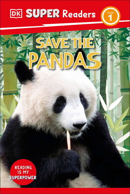 Book cover of DK Super Readers Level 1 Save the Pandas (DK Super Readers)