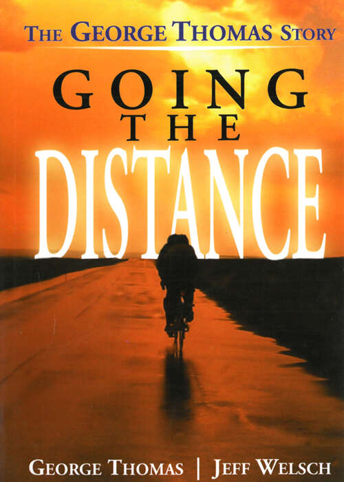 Going the Distance: The George Thomas Story