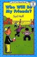 Book cover of Who Will Be My Friends? (I Can Read!: Level 1)