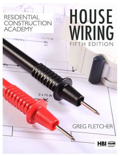 Book cover of Residential Construction Academy: House Wiring (Fourth Edition)