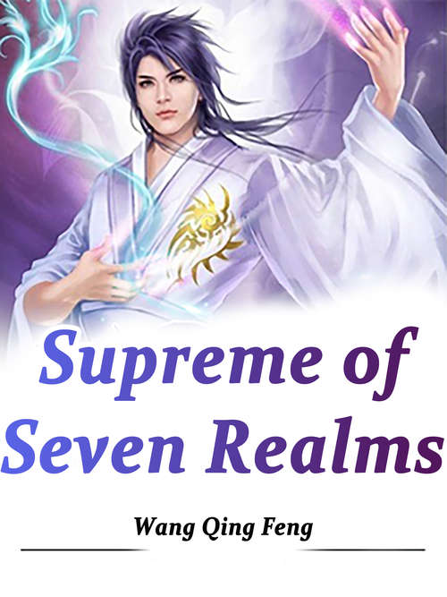 Supreme of Seven Realms: Volume 4 (Volume 4 #4)