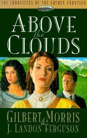 Above the Clouds (Chronicles of the Golden Frontier #3)