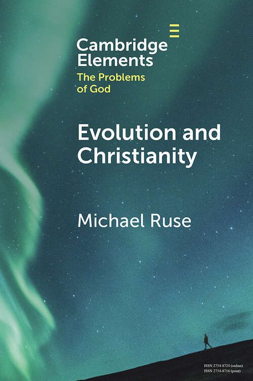 Evolution and Christianity (Elements in the Problems of God)