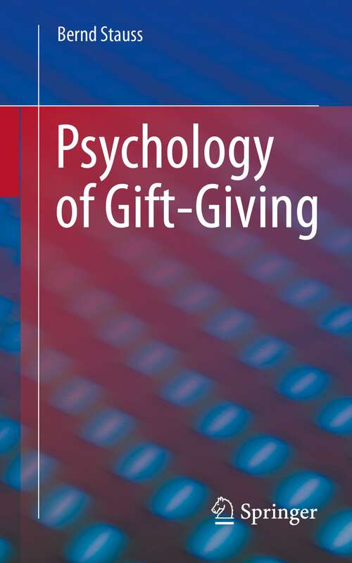 Book cover of Psychology of Gift-Giving (1st ed. 2023)