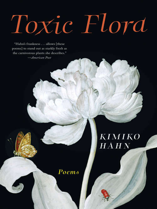 Book cover of Toxic Flora: Poems