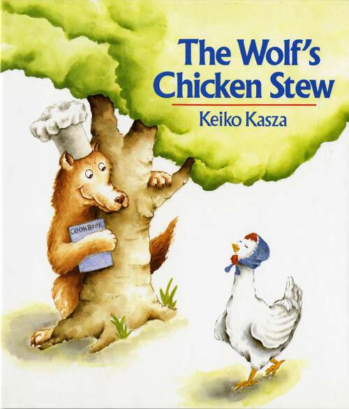Book cover of The Wolf's Chicken Stew (Goodnight Ser.)