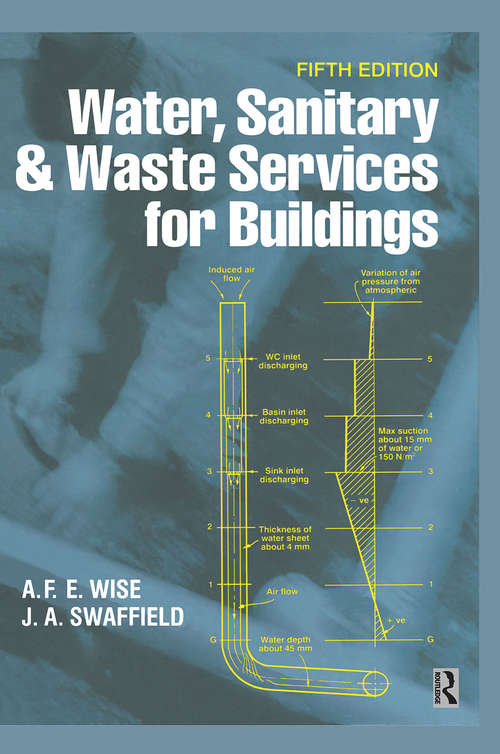 Water, Sanitary and Waste Services for Buildings (Mitchell's Building Construction Series Ser.)