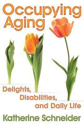 Book cover of Occupying Aging