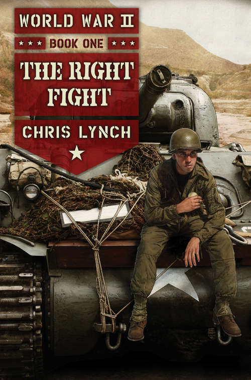 Book cover of World War II Book 1: The Right Fight (World War II #1)