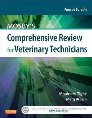Mosby's Comprehensive Review for Veterinary Technicians Fourth Edition