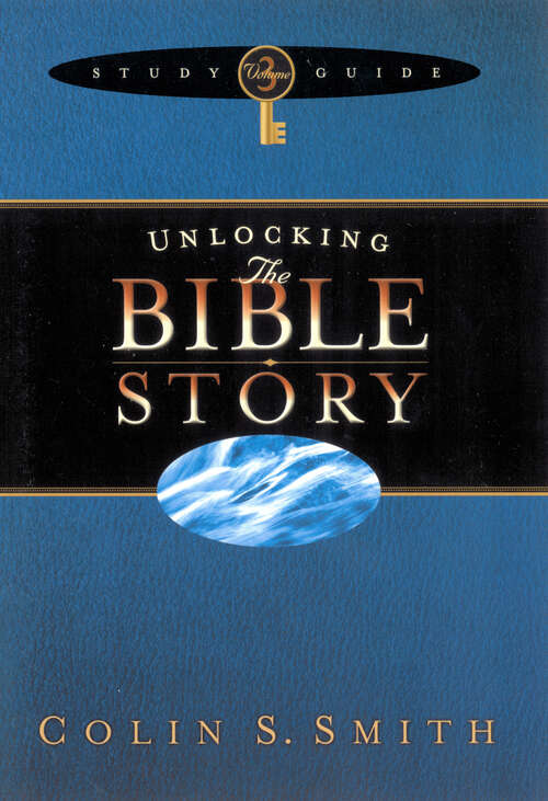 Book cover of Unlocking the Bible Story Study Guide Volume 3 (New Edition) (Unlocking: Bible Studies #3)
