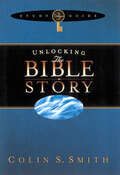 Unlocking the Bible Story Study Guide Volume 3 (Unlocking: Bible Studies #3)