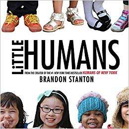 Book cover of Little Humans (Humans Of New York #2)