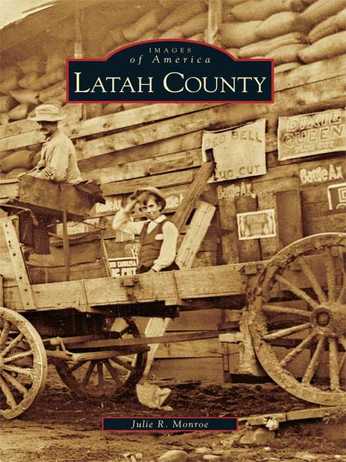 Book cover of Latah County (Images of America)