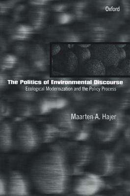 Cover image of The Politics Of Environmental Discourse