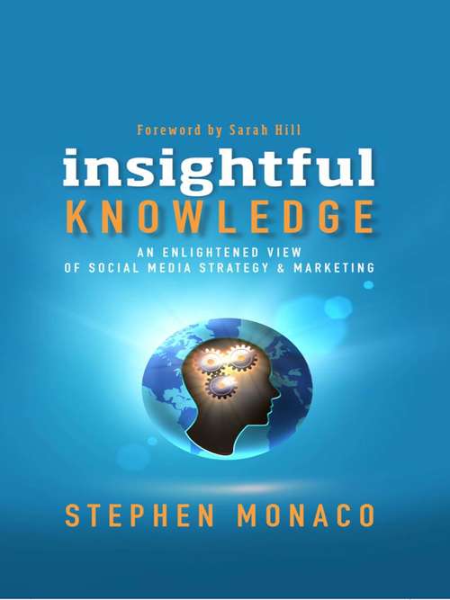 Book cover of Insightful Knowledge: An Enlightened View of Social Media