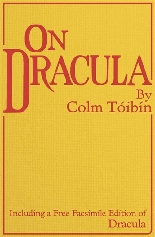 On Dracula: Including A Free Facsimile Edition Of Dracula (Ldp Litt. Fantas Ser. #Set Ii)