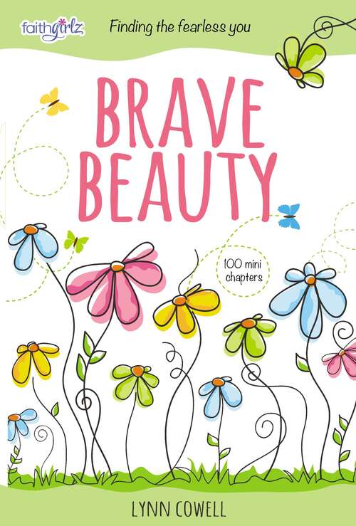 Book cover of Brave Beauty: Finding the Fearless You