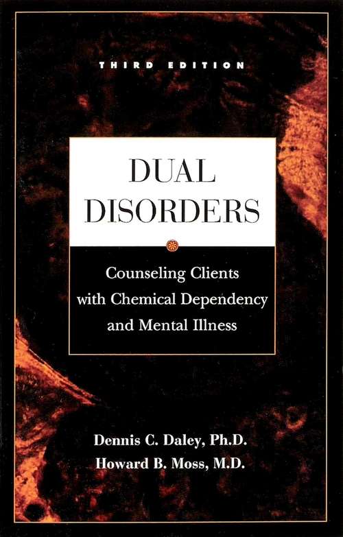 Book cover of Dual Disorders: Counseling Clients with Chemical Dependency and Mental Illness