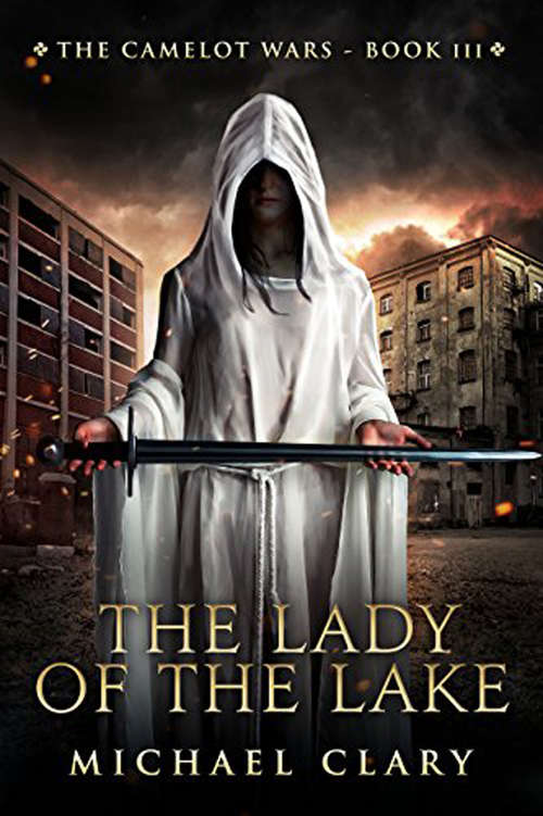 Book cover of The Lady of the Lake (The Camelot Wars #3)