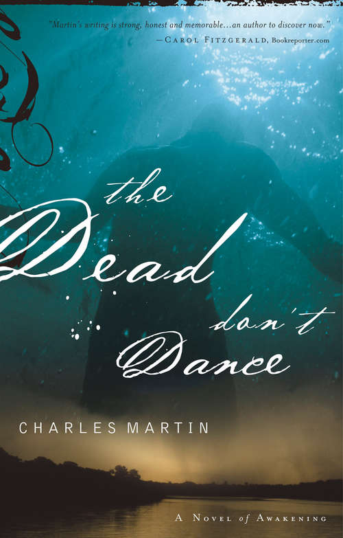The Dead Don't Dance: A Novel of Awakening