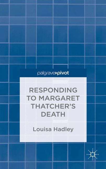 Book cover of Responding to Margaret Thatcher’s Death