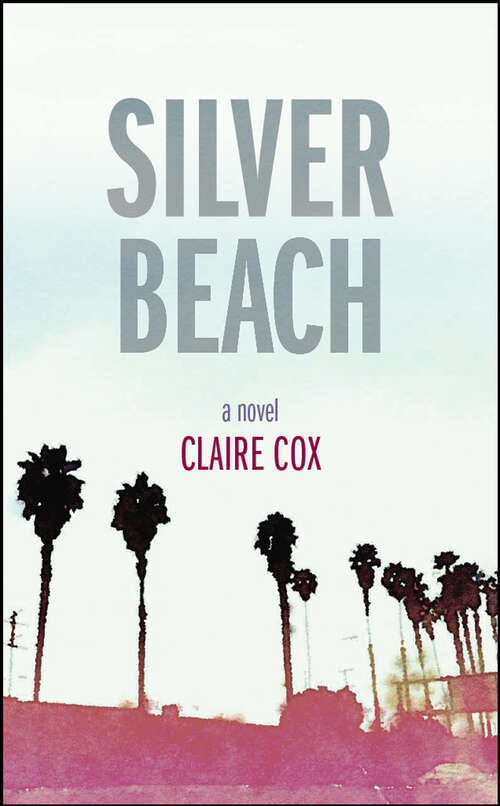 Book cover of Silver Beach: A Novel (Juniper Prize for Fiction)