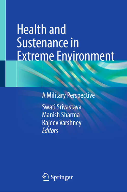 Book cover of Health and Sustenance in Extreme Environment: A Military Perspective