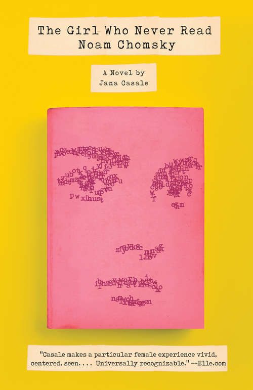 Book cover of The Girl Who Never Read Noam Chomsky: A novel
