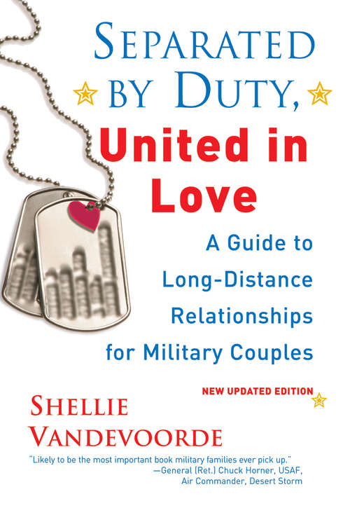 Book cover of Separated By Duty, United In Love (revised):