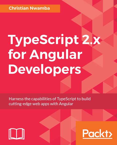 Book cover of TypeScript 2.x for Angular Developers
