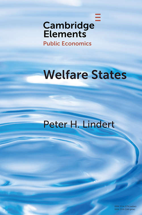 Welfare States: Achievements and Threats (Elements in Public Economics)