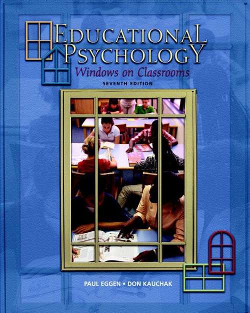 Educational Psychology: Windows on Classrooms, 7th Edition