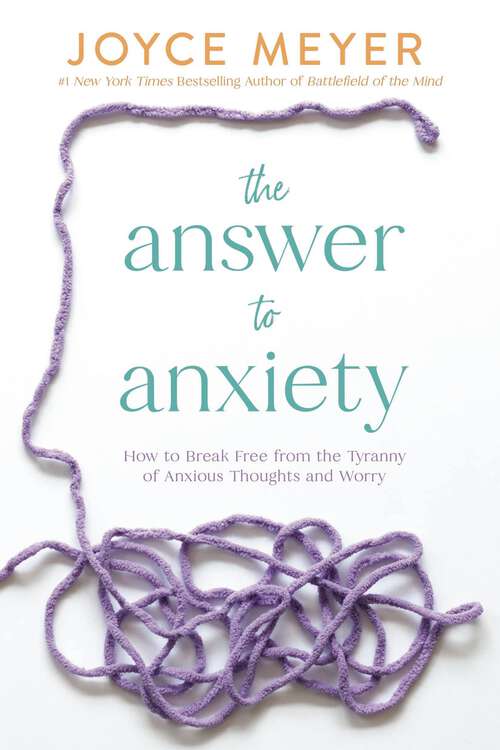 Book cover of La respuesta a la ansiedad: Cómo liberarte de la preocupación y la angustia