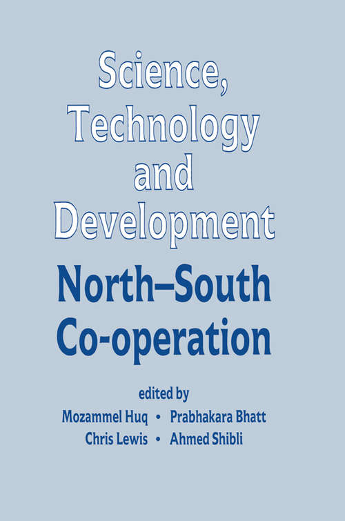 Book cover of Science, Technology and Development: North-South Co-operation