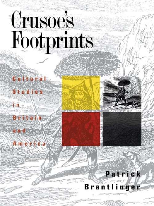 Book cover of Crusoe's Footprints: Cultural Studies in Britain and America