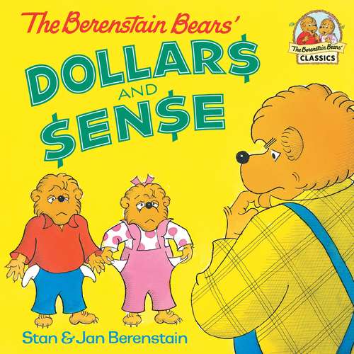 Book cover of The Berenstain Bears' Dollars and Sense