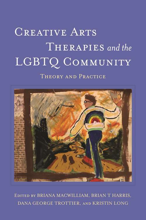Creative Arts Therapies and the LGBTQ Community