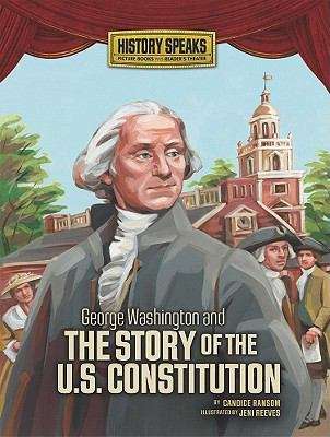 Book cover of George Washington And The Story Of The U. S. Constitution