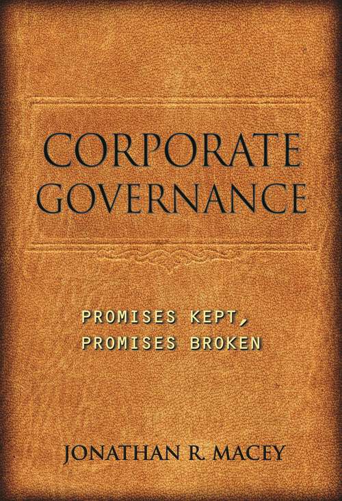Book cover of Corporate Governance: Promises Kept, Promises Broken