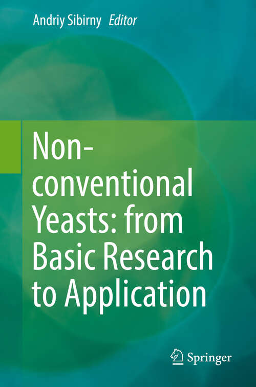 Book cover of Non-conventional Yeasts: from Basic Research to Application (1st ed. 2019)