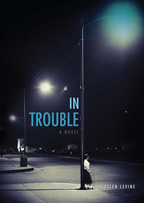 Book cover of In Trouble (Carolrhoda Ya Ser.)