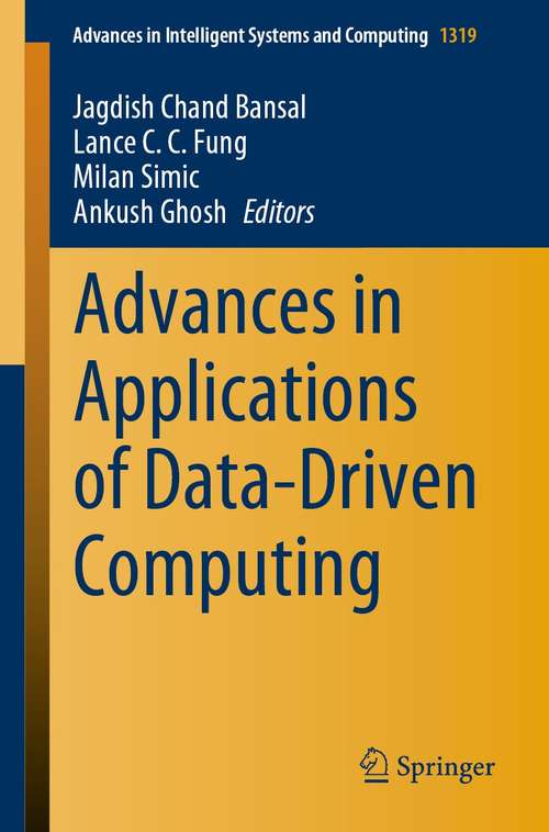 Advances in Applications of Data-Driven Computing (Advances in Intelligent Systems and Computing #1319)