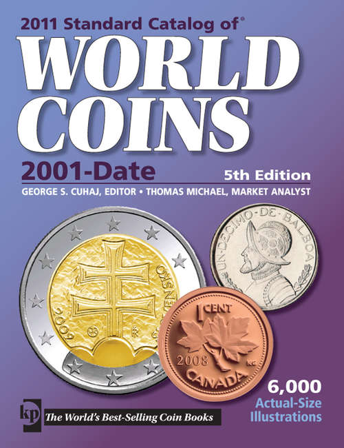 2011 Standard Catalog of World Coins 2001-Date (Standard Catalog #2011)